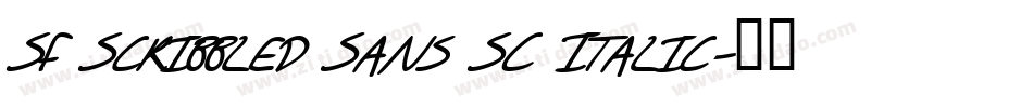 SF Scribbled Sans SC Italic字体转换